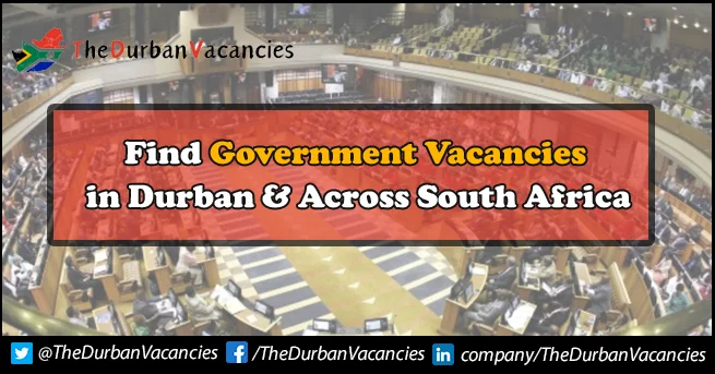 Latest Government Vacancies in Durban & Across South Africa